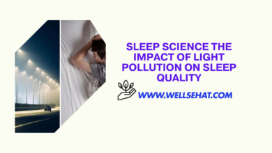 Sleep Science The Impact of Light Pollution on Sleep Quality