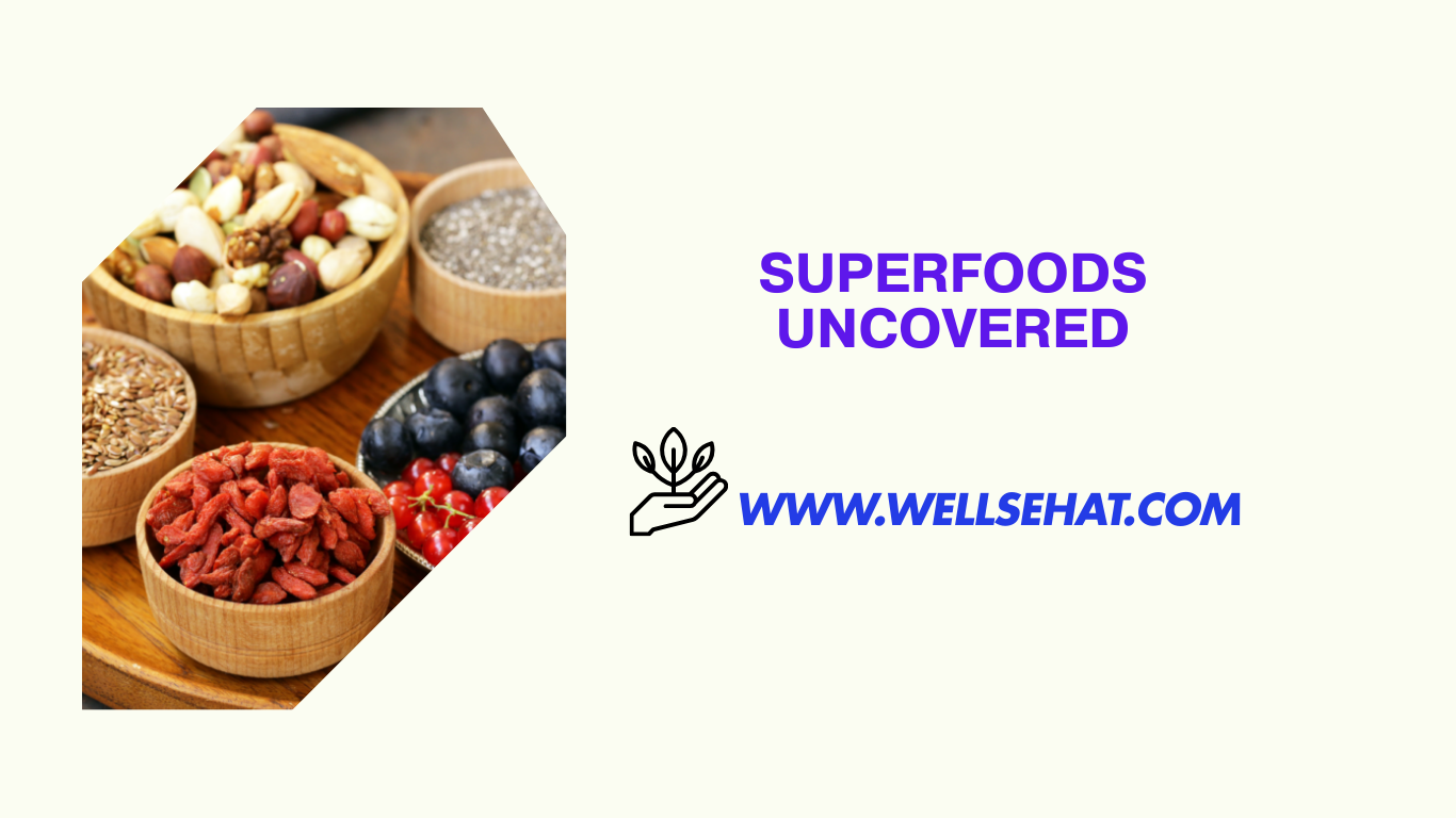 Health Benefits of Superfoods
