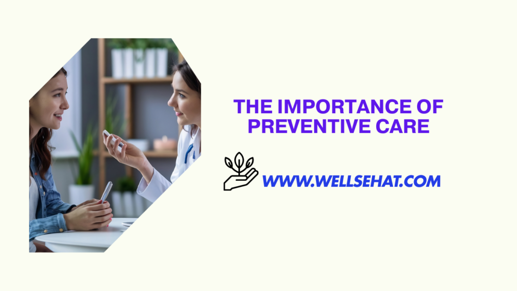 The Importance of Preventive Care Taking Charge of Your Health
