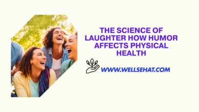 The Science of Laughter How Humor Affects Physical Health