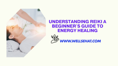 Understanding Reiki A Beginners Guide to Energy Healing