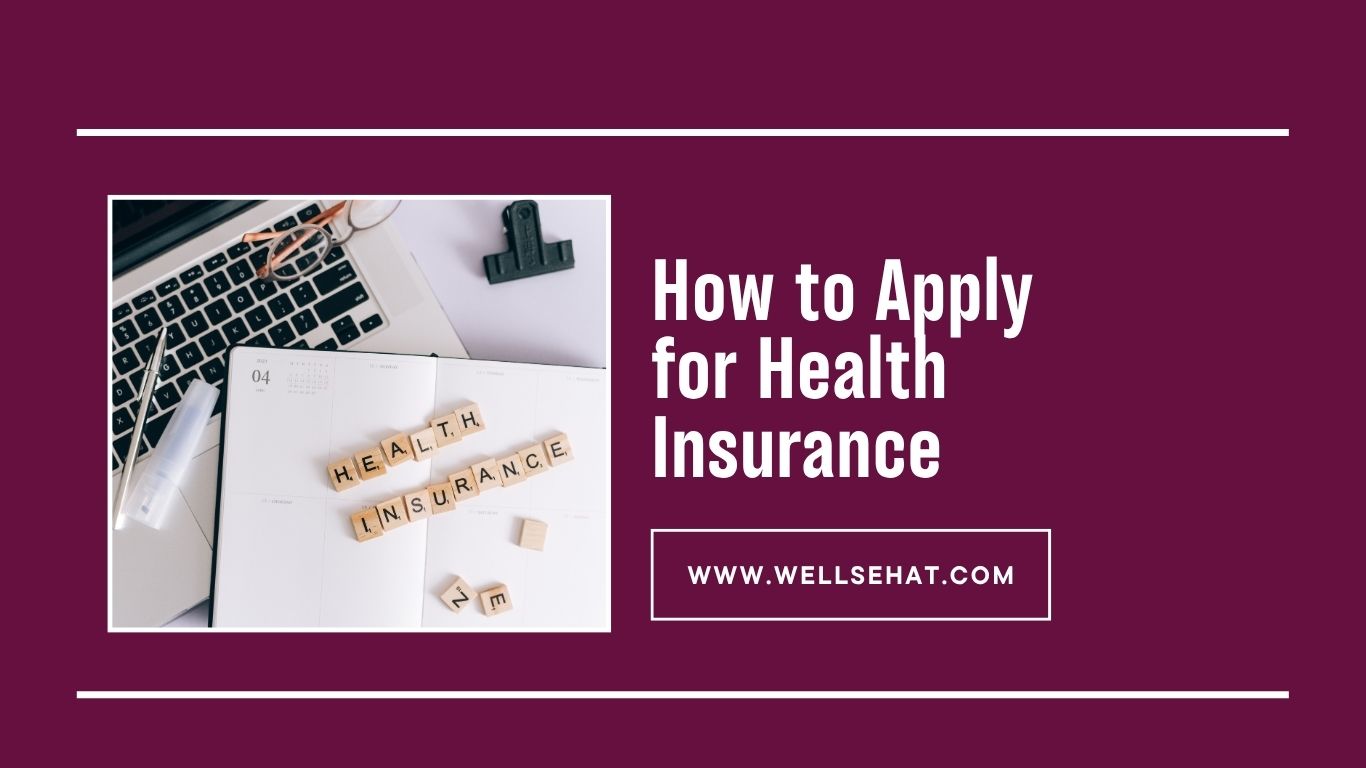 How to Apply for Health Insurance